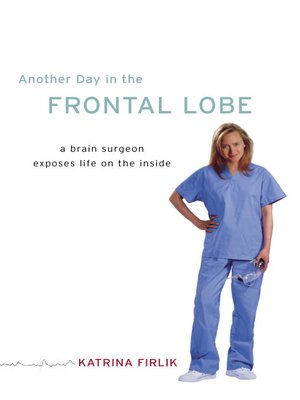 cover image of Another Day in the Frontal Lobe
